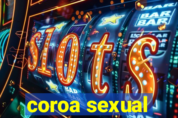 coroa sexual